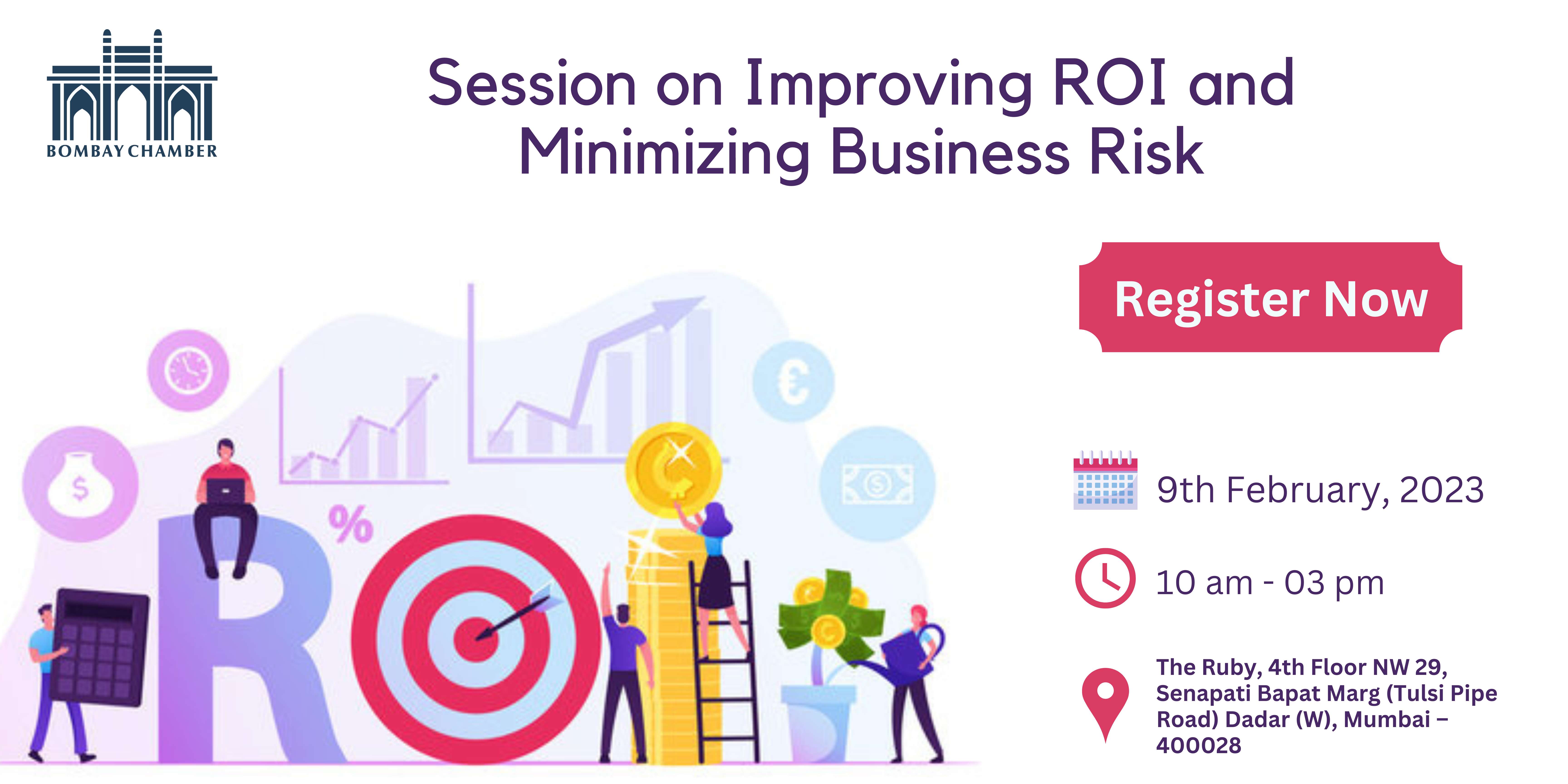 Session on Improving Return on Investments (ROI) & Minimizing Business Risk