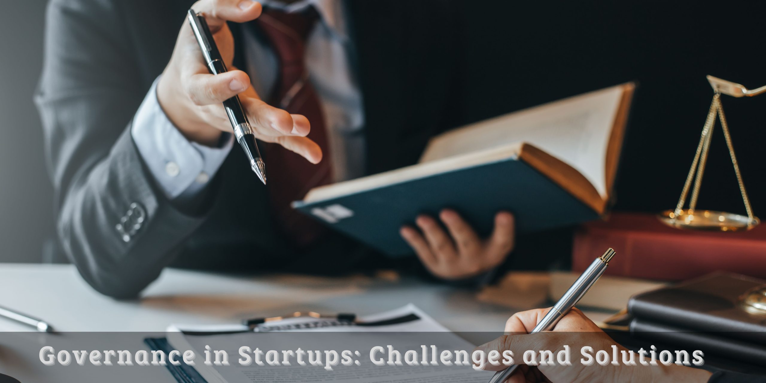 Governance in Startups: Challenges and Solutions