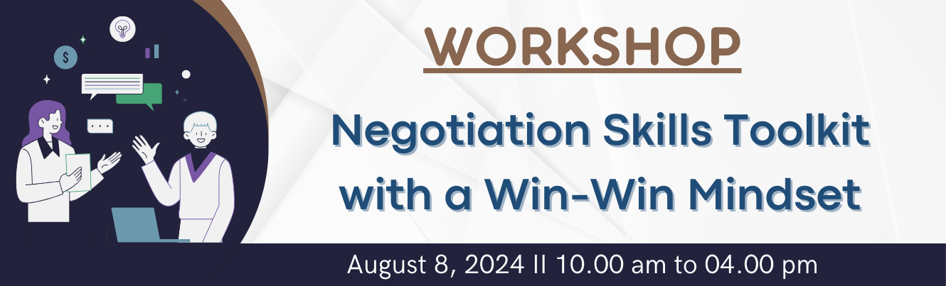 Workshop on Negotiation Skills Toolkit with a Win -Win Mindset