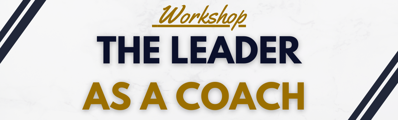 Workshop on THE LEADER AS A COACH