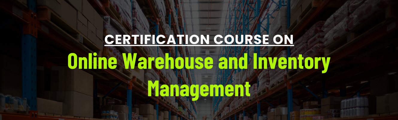 Online Warehouse and Inventory Management Certification Course