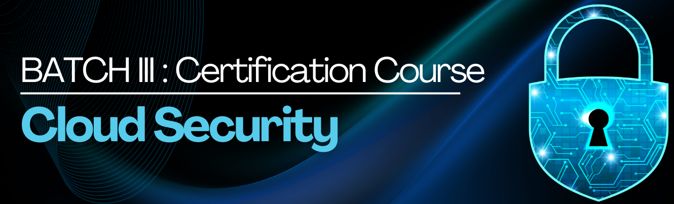 Batch 3 : Online Cloud Security Certification Course