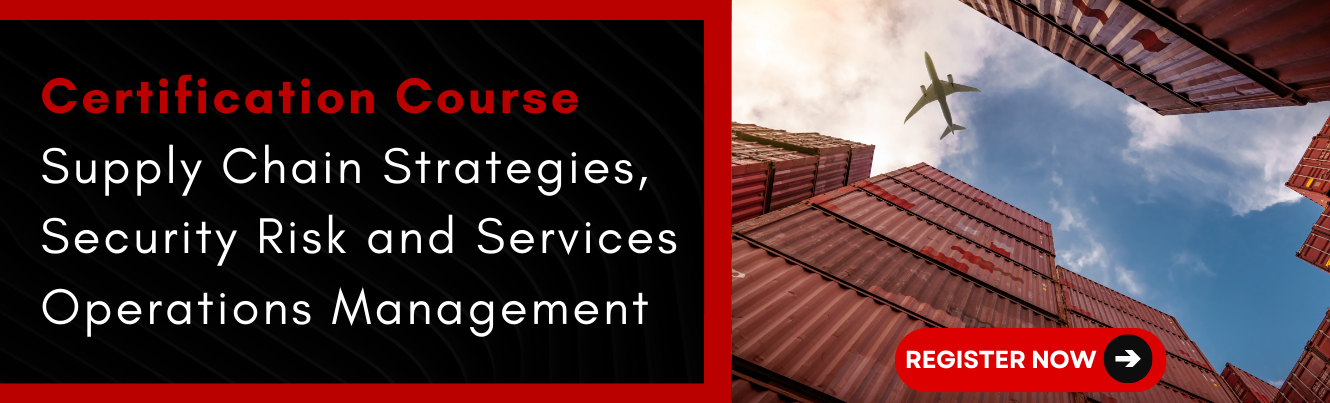 Supply Chain Strategies, Security Risk and Services Operations Management Certification Course