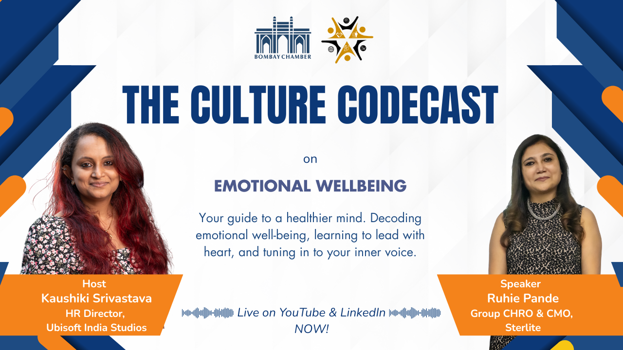 The Culture CodeCast Ep. 1 | Emotional Wellbeing at Work with Ruhie Pande | Bombay Chamber Podcast